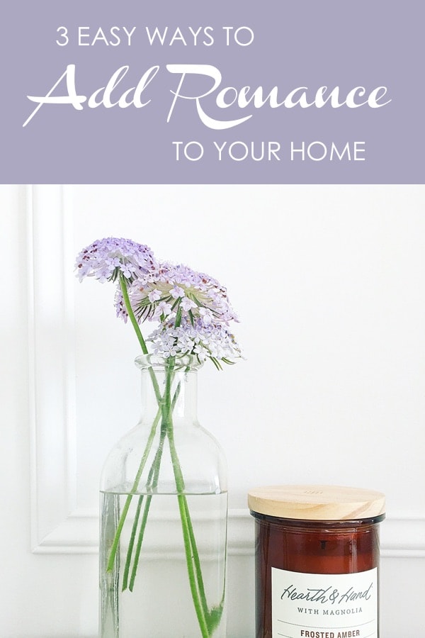 3 easy steps to add romance to your home | valentine's day special, valentine's day ideas, romantic home, romantic decor, french decor, parisian apartment | #romantichome #parisianhoe #parisianapartment 